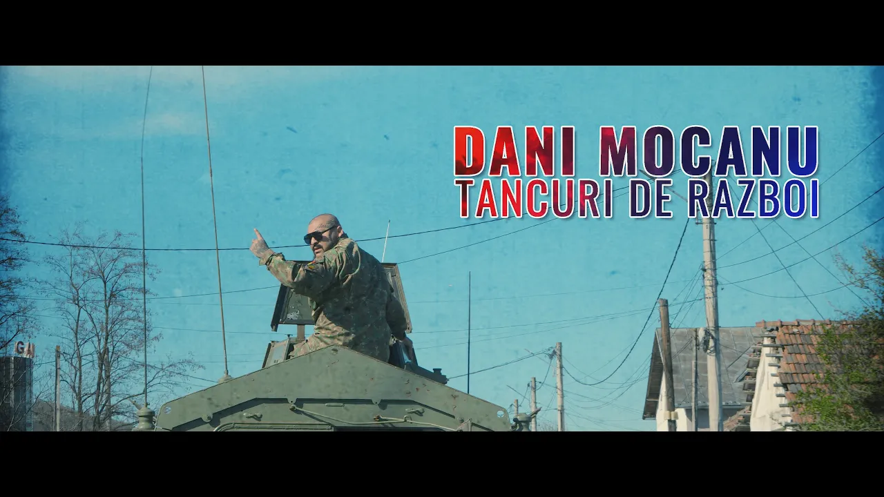 Dani Mocanu - Tancuri de razboi (Originala 2022)
