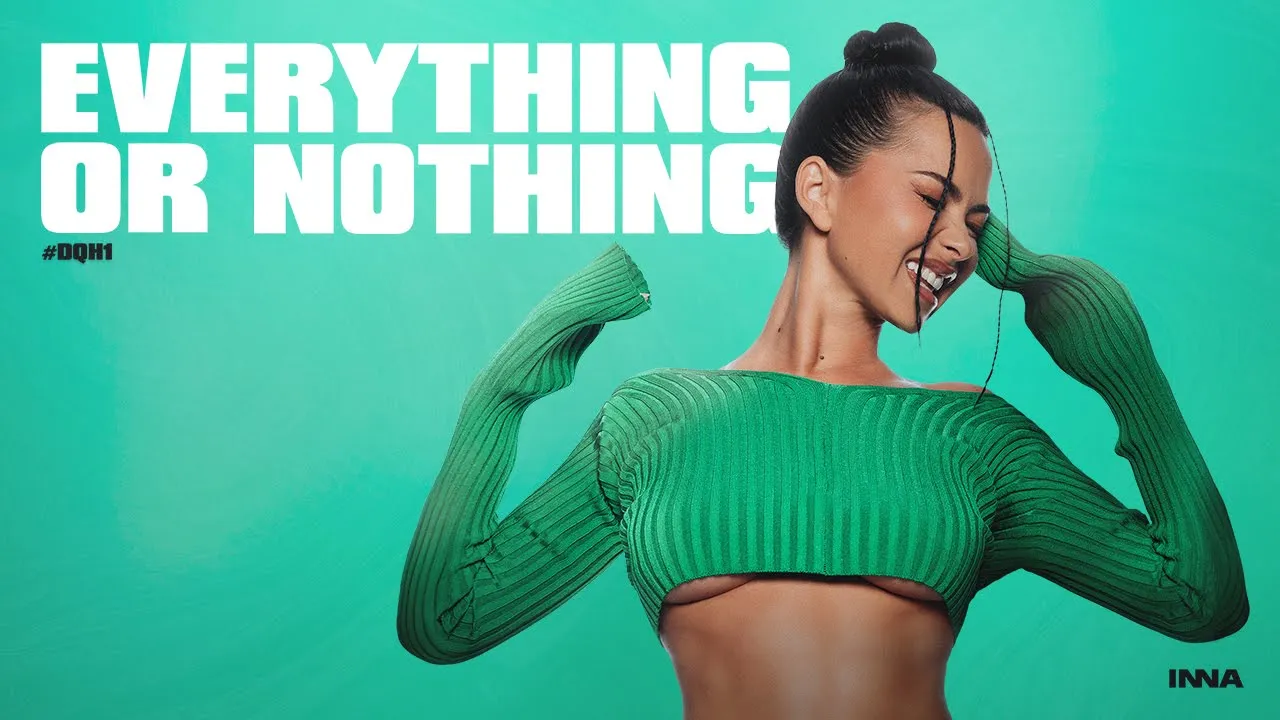 INNA - Everything or Nothing