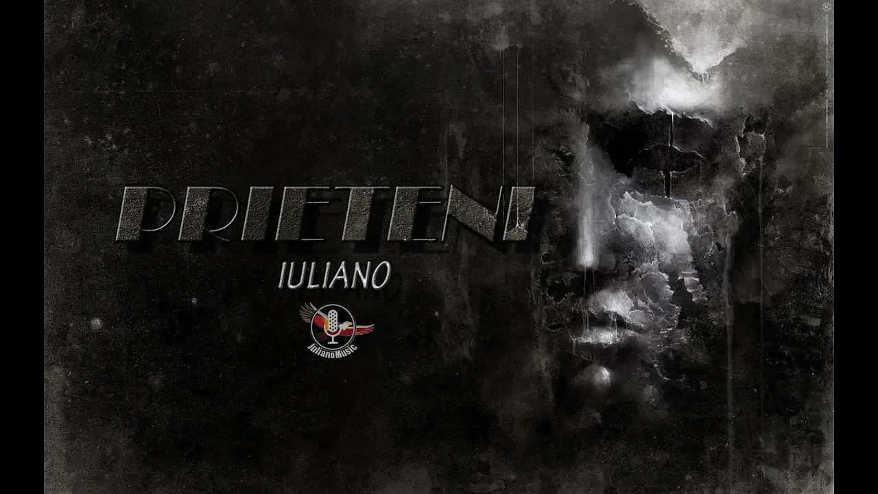 IULIANO - PRIETENI (Originala 2018)