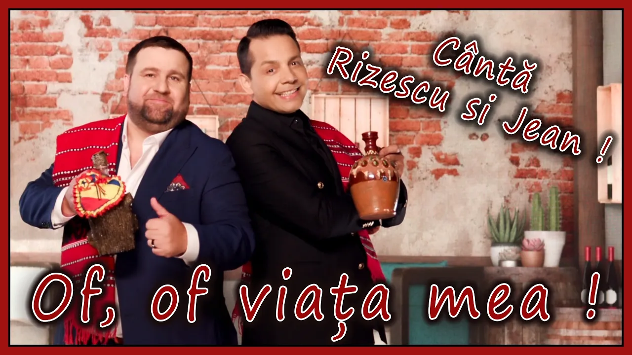 Cristian Rizescu si Jean de la Craiova - Of, of viata mea!