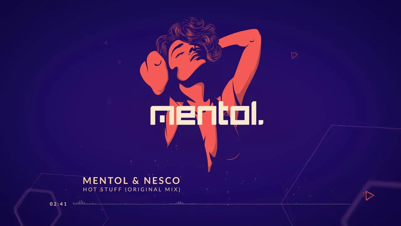 Mentol & Nesco - Hot Stuff (Original Mix)