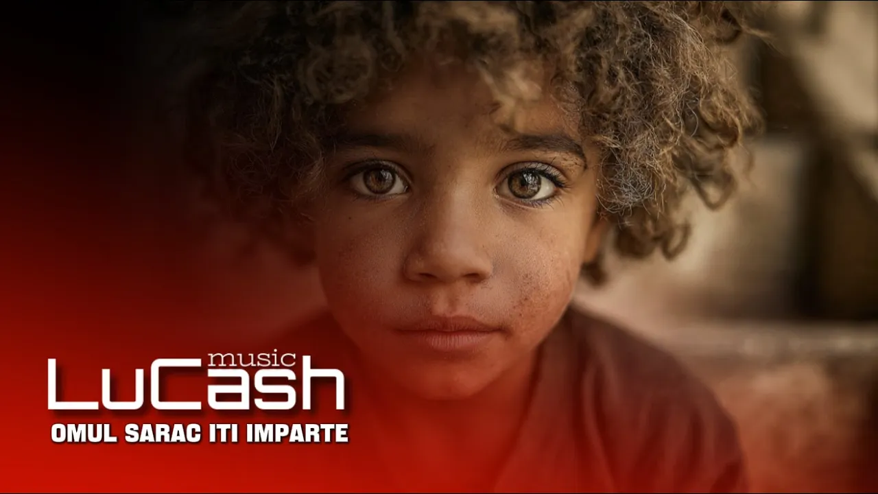 LuCash Music - Omul sarac iti imparte