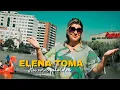 Elena Toma - Hai noroc paharul sus