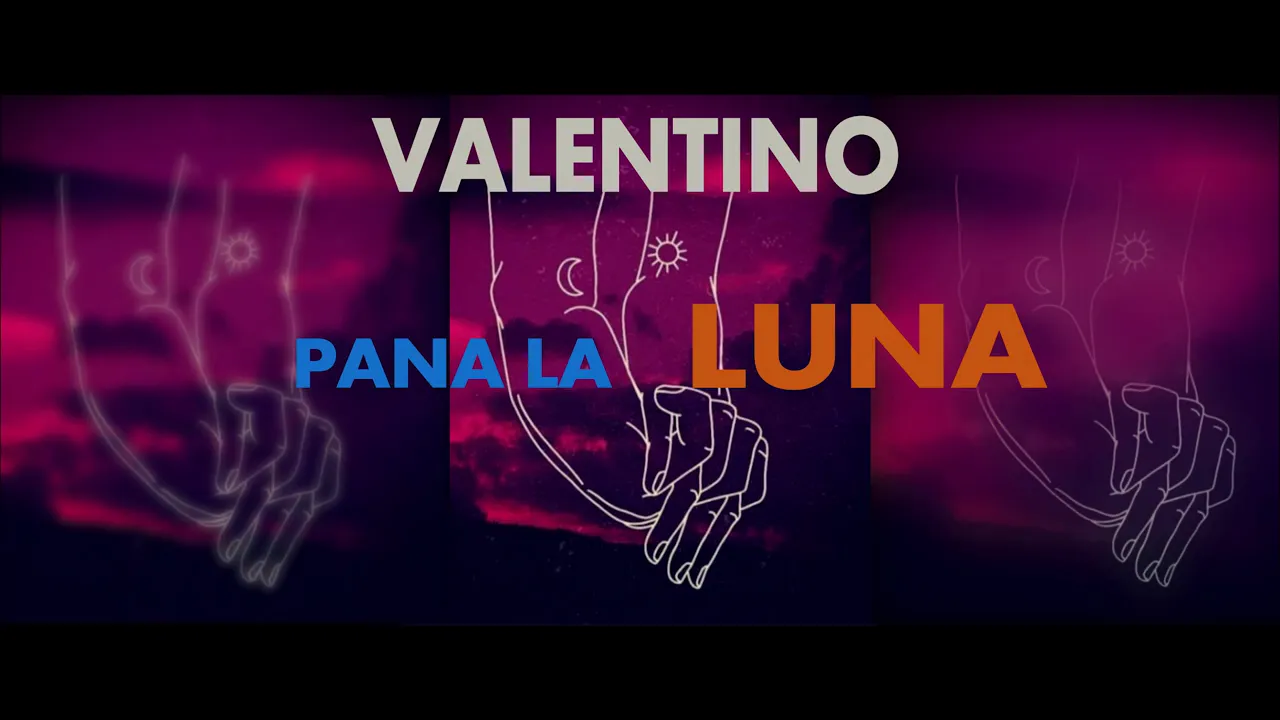 Valentino - Pana la Luna (Originala 2020)