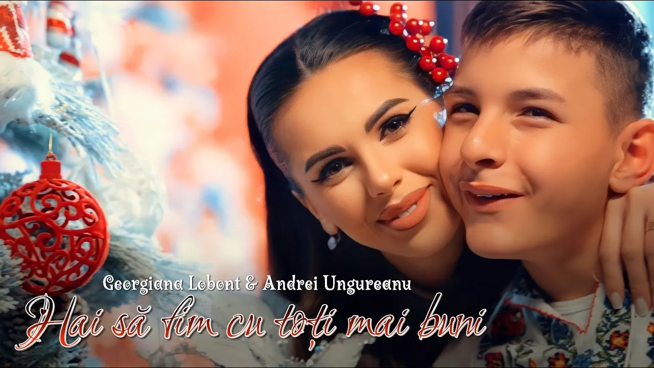 Georgiana Lobont si Andrei Ungureanu - HAI SA FIM CU TOTI MAI BUNI