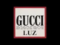 LUZ - Gucci (Original Mix 2021)
