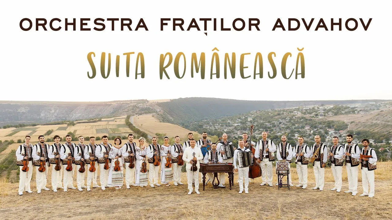 Orchestra Fratilor Advahov - Suita Romaneasca