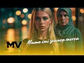 Manelele Viitorului - Mama imi spunea mereu