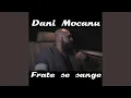 Dani Mocanu - Frate de sange (Originala 2018)