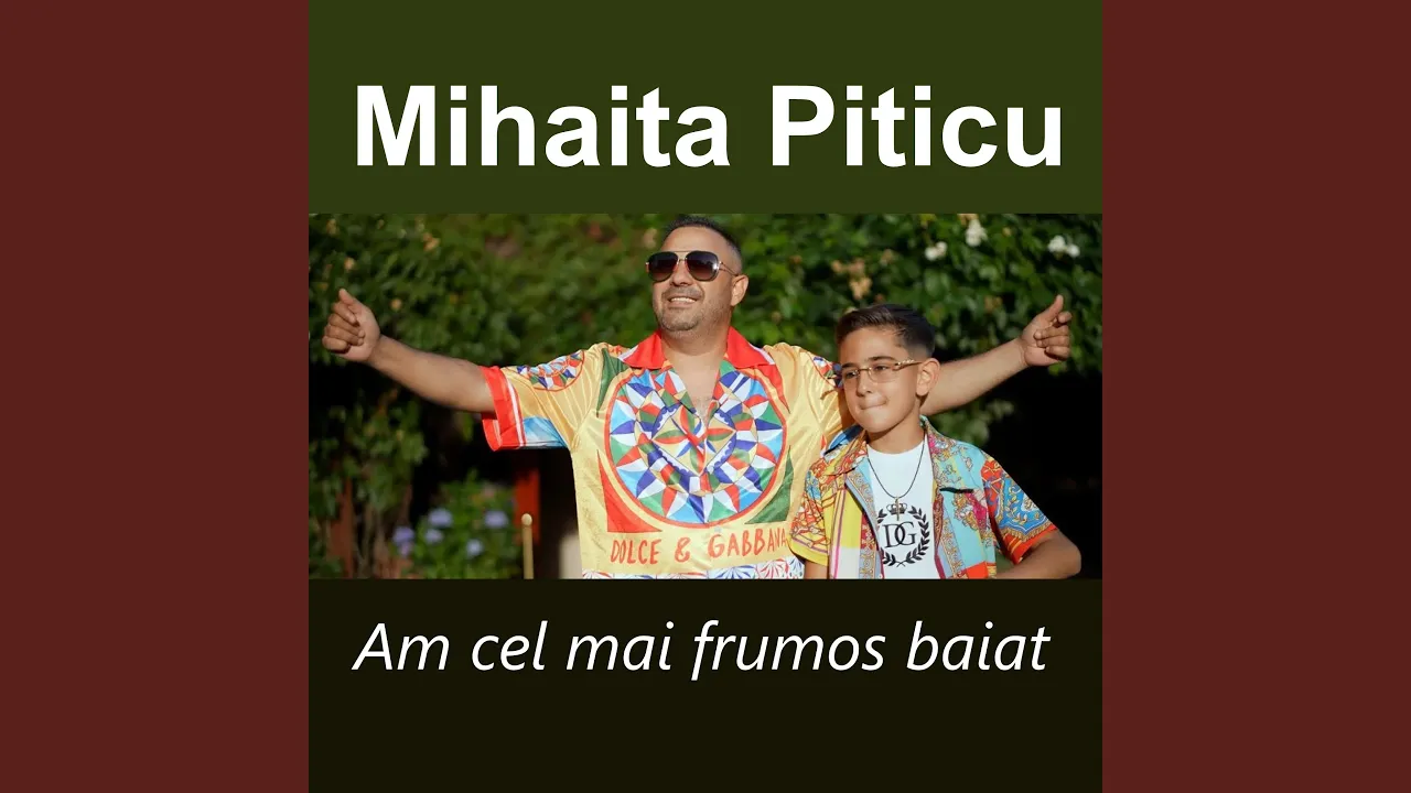 Mihaita Piticu - Am cel mai frumos baiat