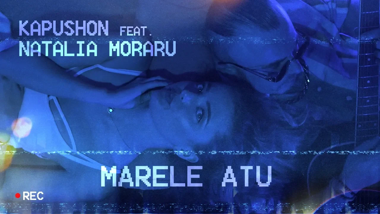Kapushon feat. Natalia Moraru - Marele atu (Originala Radio Edit)