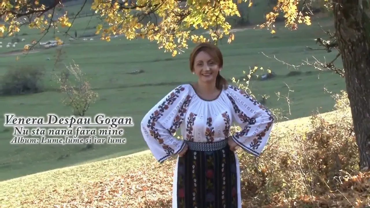 Venera Despau Gogan - Nu sta nana suparat