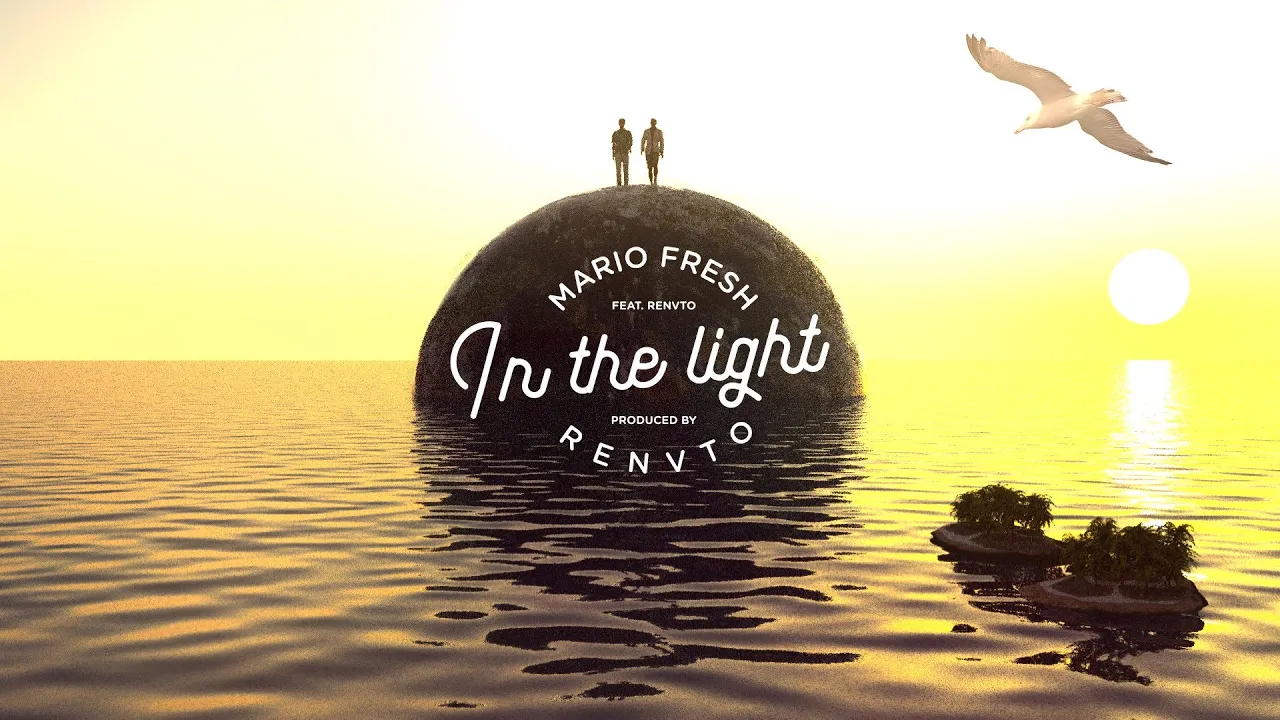 Mario Fresh x Renvto - In The Light (Original Radio Edit)