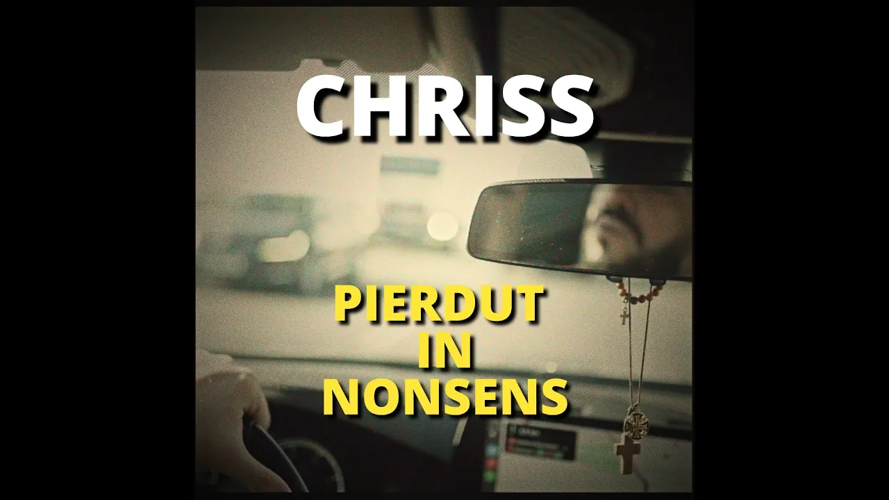 CHRISS - Pierdut In Nonsens