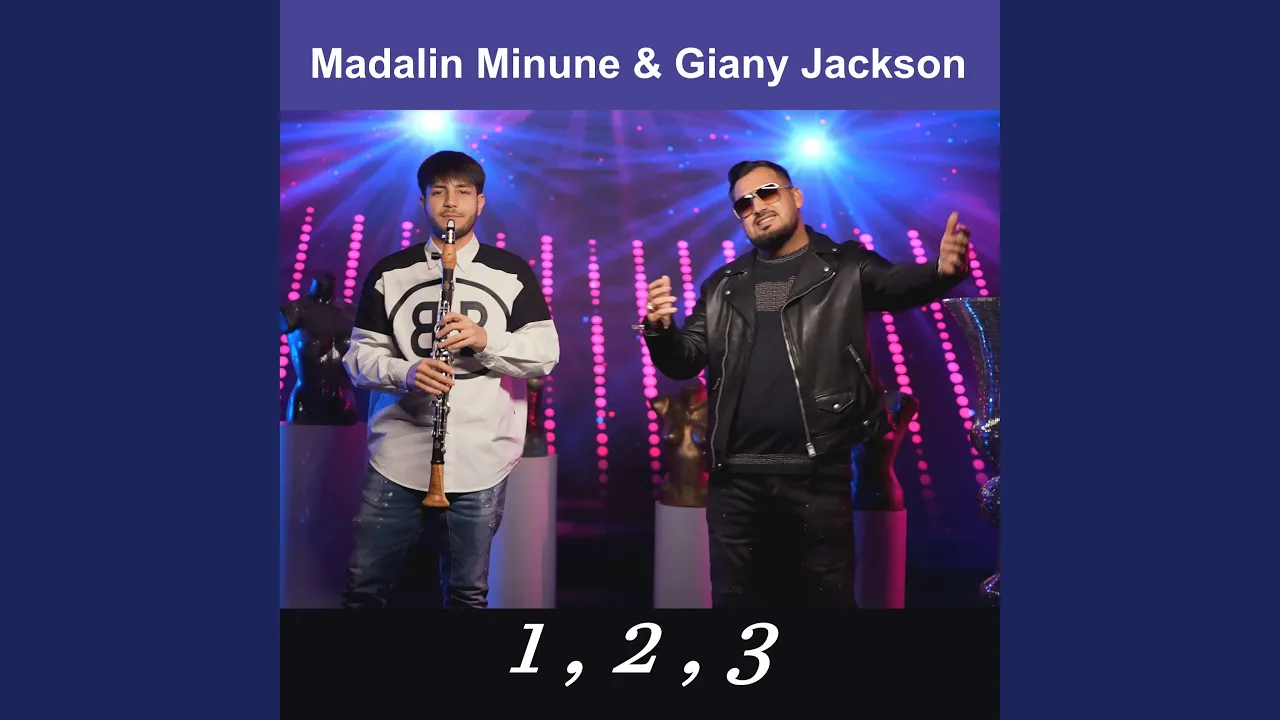 Madalin Minune - Giany Jackson - 1 , 2 , 3