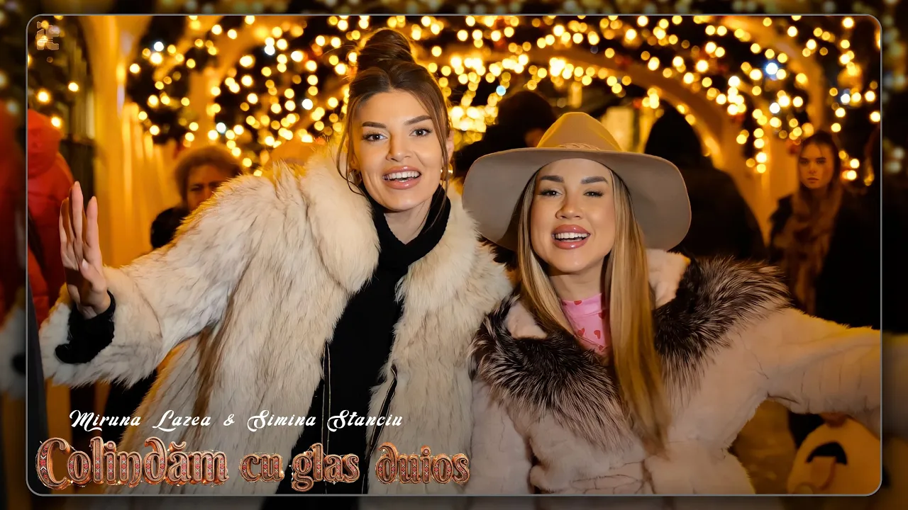 Miruna Lazea & Simina Stanciu - Colindam cu glas duios (Colind 2025)