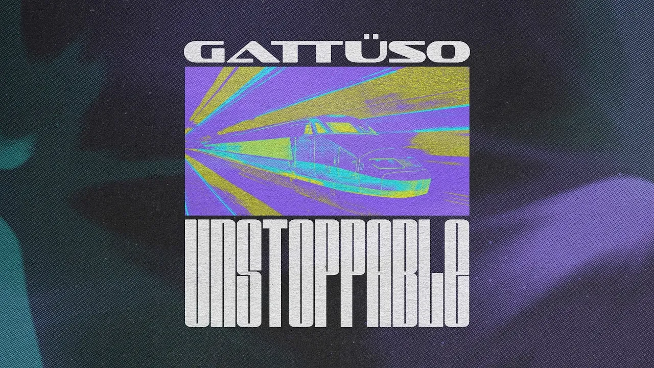 GATTUSO - Unstoppable