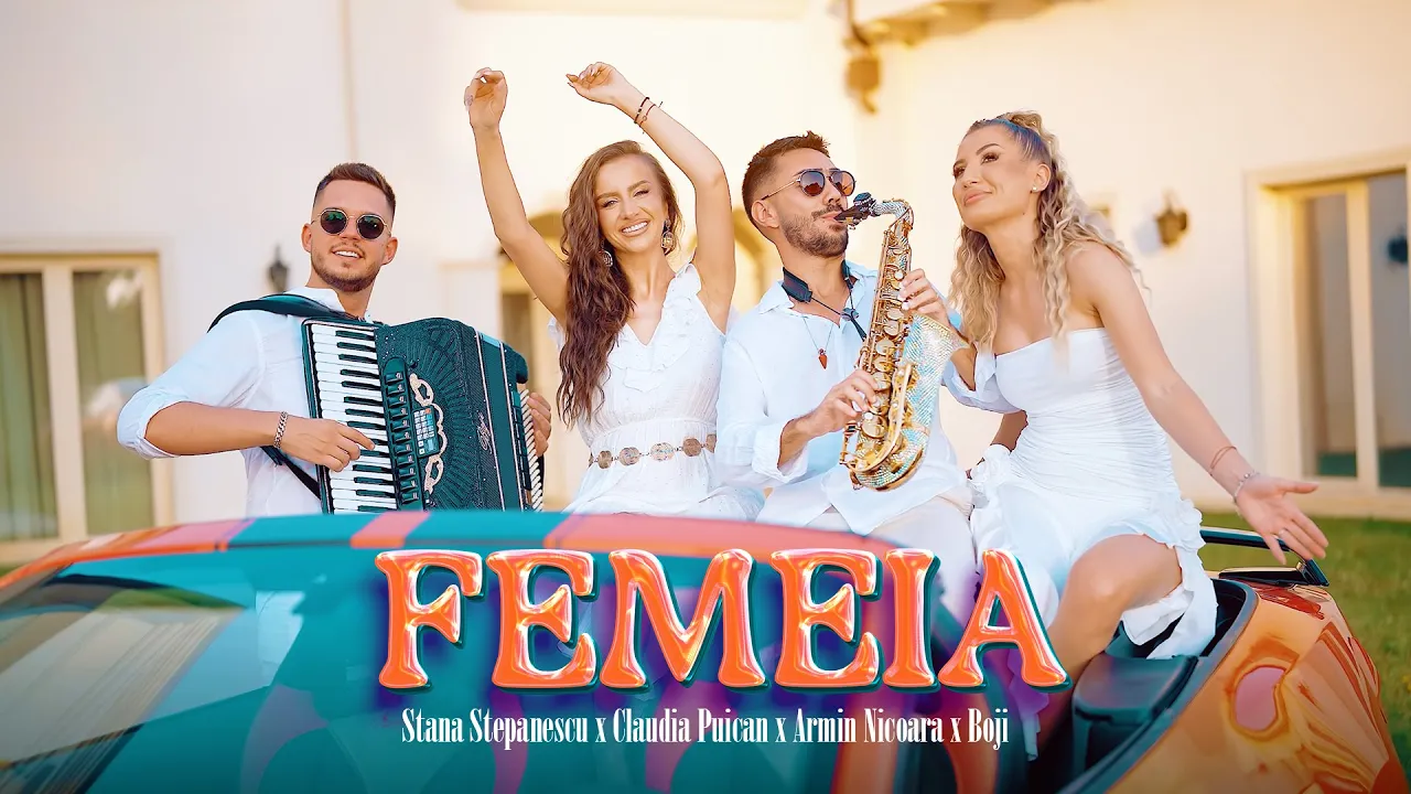 Stana Stepanescu x Claudia Puican x Armin Nicoara x Boji - Femeia