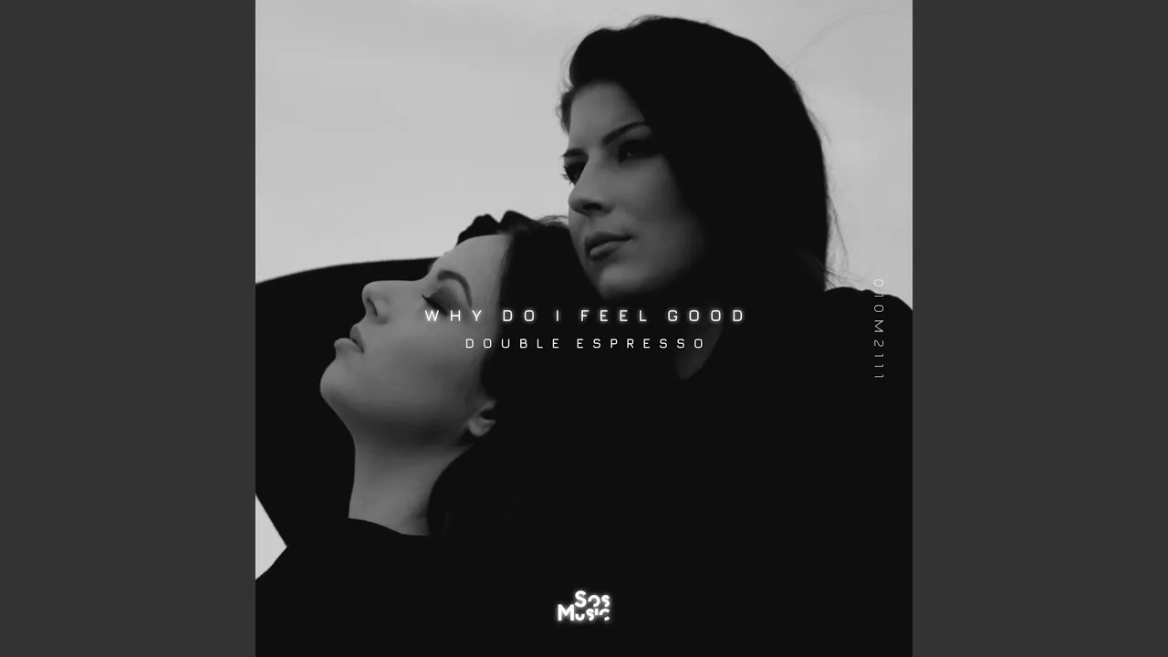 Double Espresso - Why do I feel good