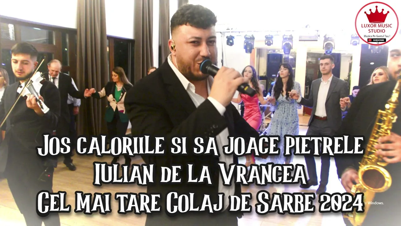 JOS CALORIILE SI SA JOACE PIETRELE x CEL MAI TARE COLAJ DE SARBE 2024 - IULIAN DE LA VRANCEA