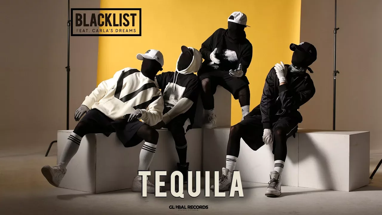Blacklist feat. Carlas Dreams - Tequilla 2017