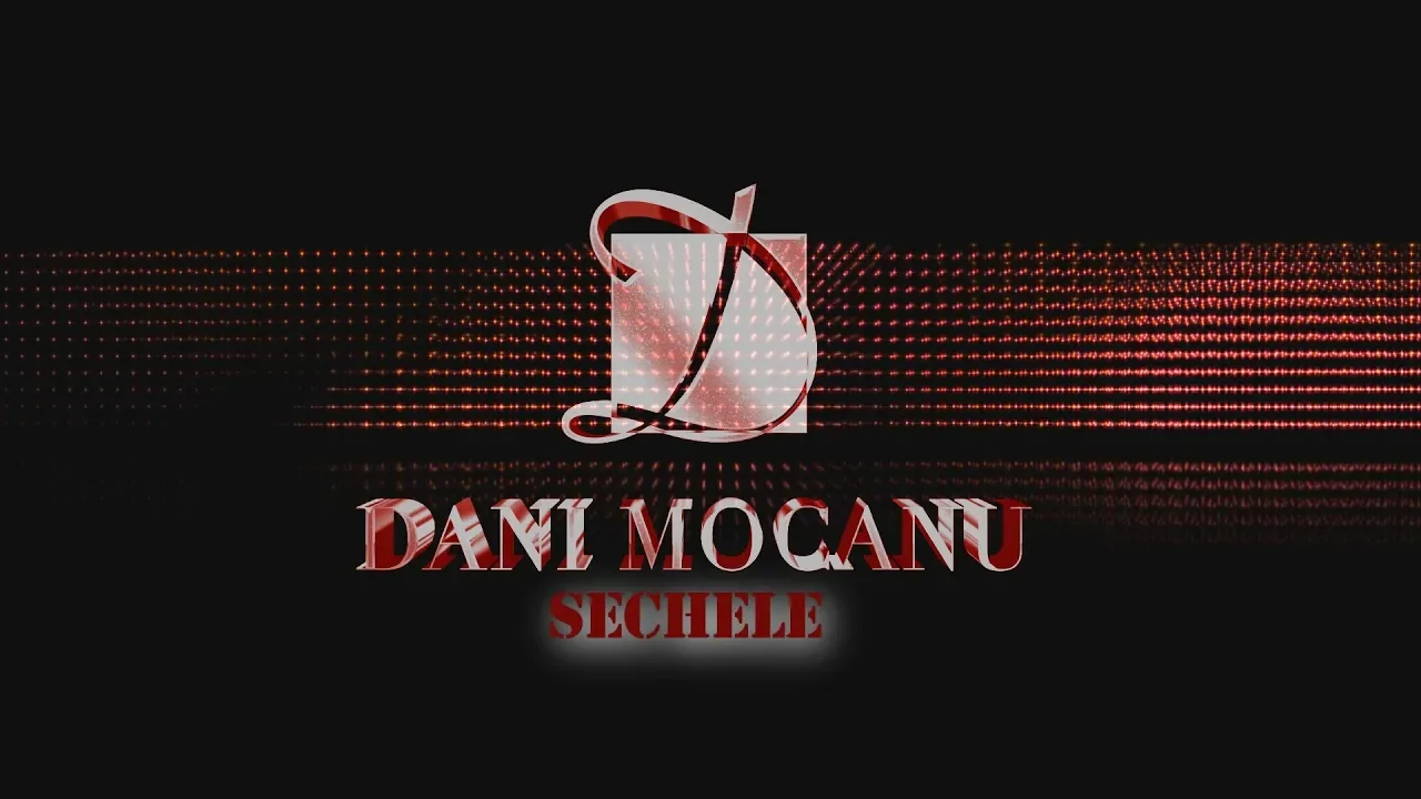 Dani Mocanu - Sechele (Originala 2018)