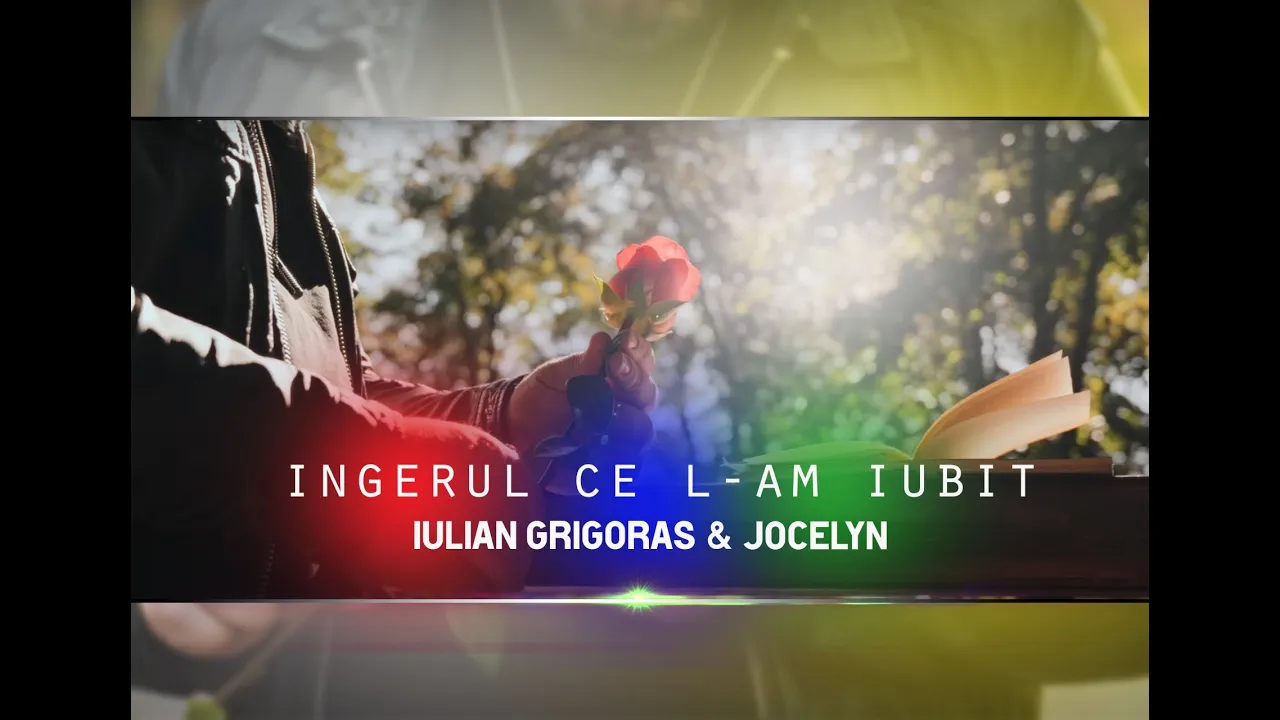 Iulian Grigoras & Jocelyn - Ingerul ce l-am iubit