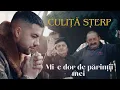 Culita Sterp - Mi-e dor de parintii mei