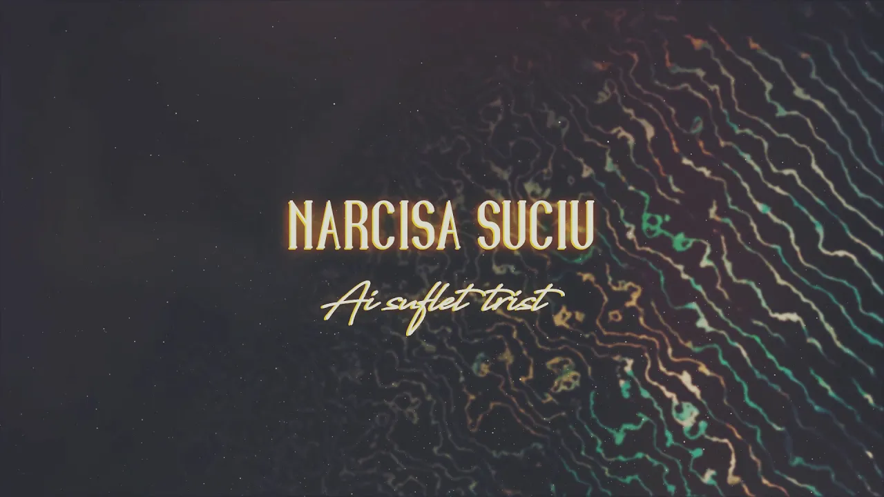 Narcisa Suciu - Ai suflet trist (Original Radio Edit)