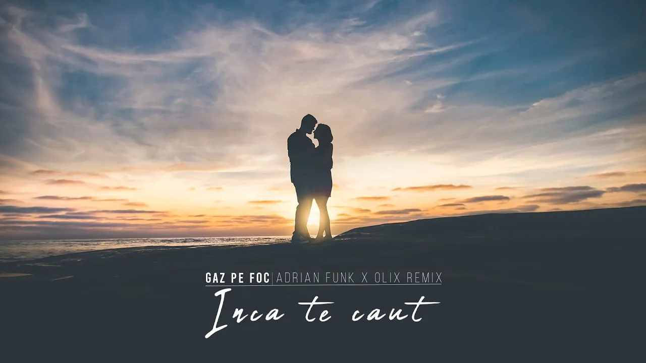Gaz Pe Foc - Inca Te Caut (Adrian Funk X OLiX Remix)