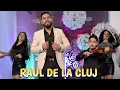 Raul de la Cluj - Las si mama, las si tata
