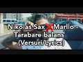Nikolas Sax x Marllo - Tarabare Balans (Originala 2020)