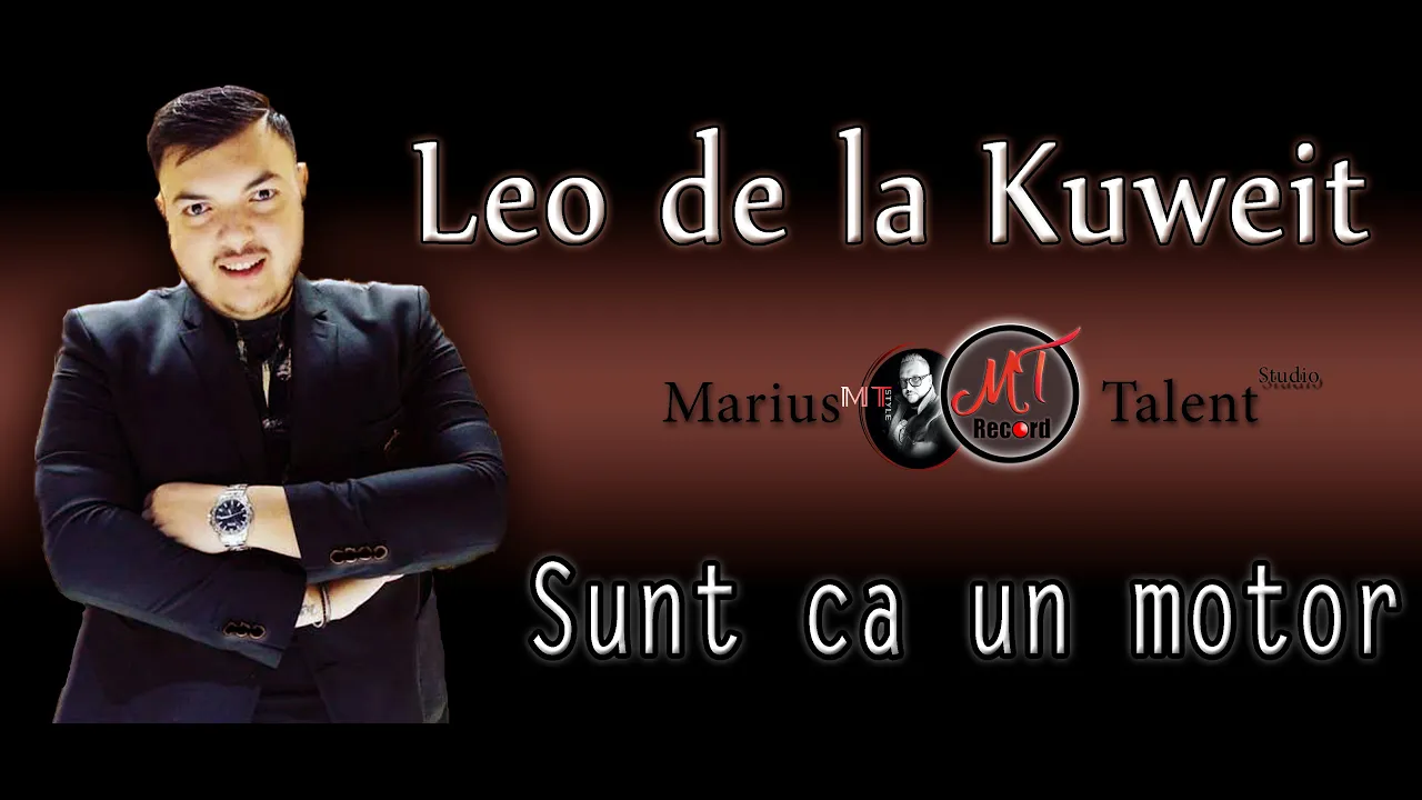 LEO de la Kuweit - Sunt ca un motor (COVER)