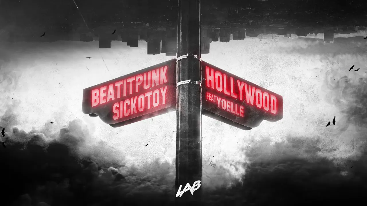 BeatItPunk x SICKOTOY feat Yoelle - Hollywood (Original Radio Edit)