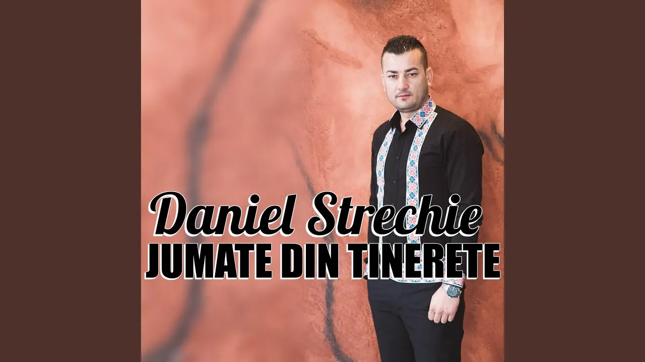 Daniel Strechie - Jumate din tinerete 2020
