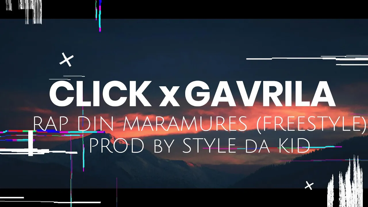Click x Gavrila - Rap din Maramures (Freestyle)