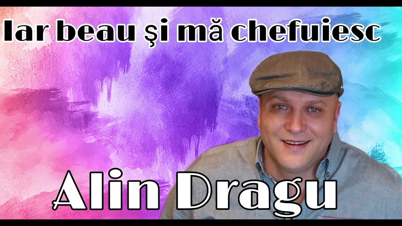 Alin Dragu - Iar beau si ma chefuiesc (Originala 2022)