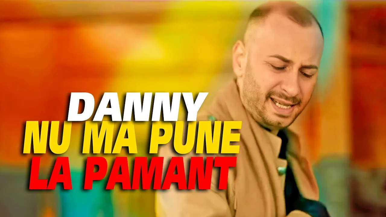 Danny - Nu ma pune la pamant (Originala 2020)