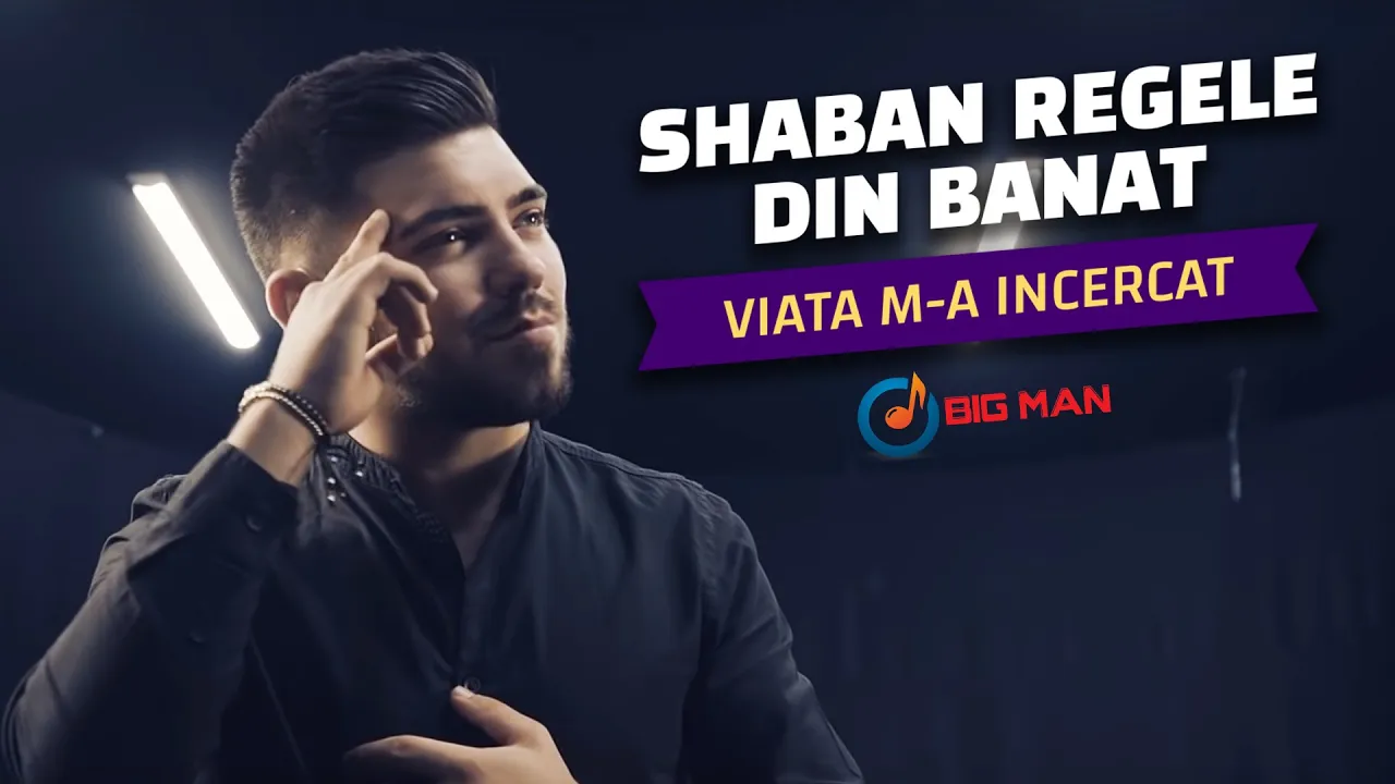 Shaban Regele din Banat - Viata m-a incercat (Originala 2020)