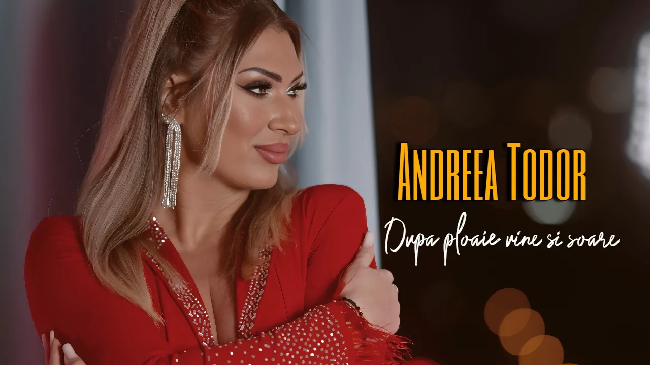 Andreea Todor - Dupa ploaie vine si soare 2025