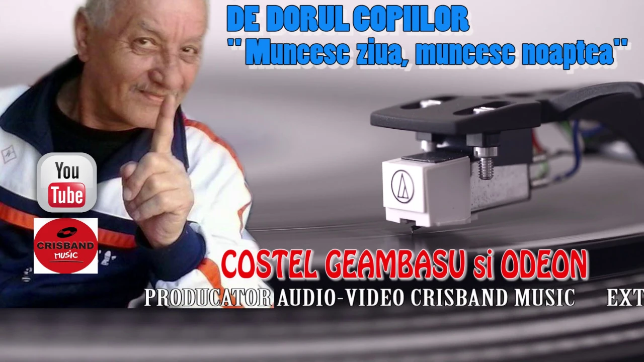COSTEL GEAMBASU - DE DORUL COPIILOR MUNCESC ZIUA MUNCESC NOAPTEA