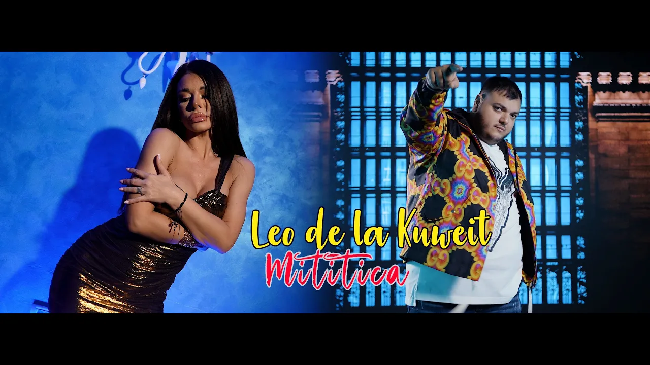 Leo de la Kuweit - Mititica