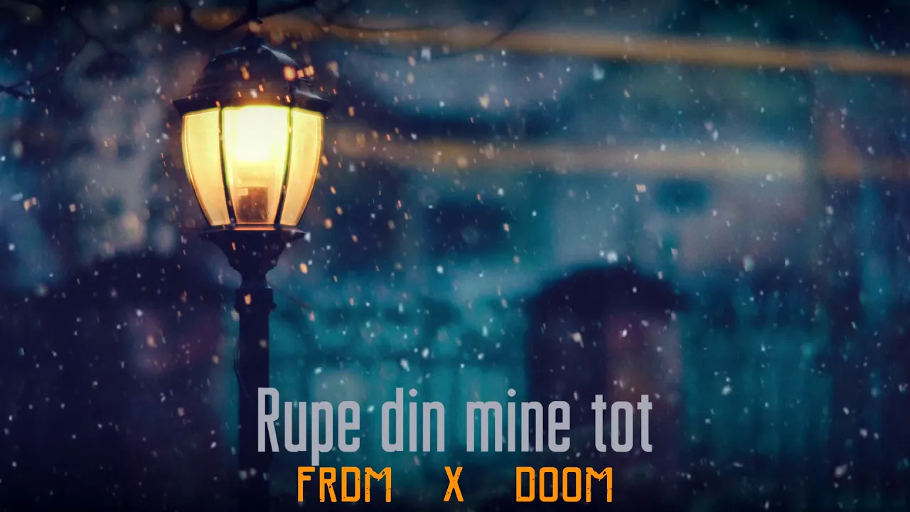 FRDM x DooM - Rupe din mine tot (Original Radio Edit)