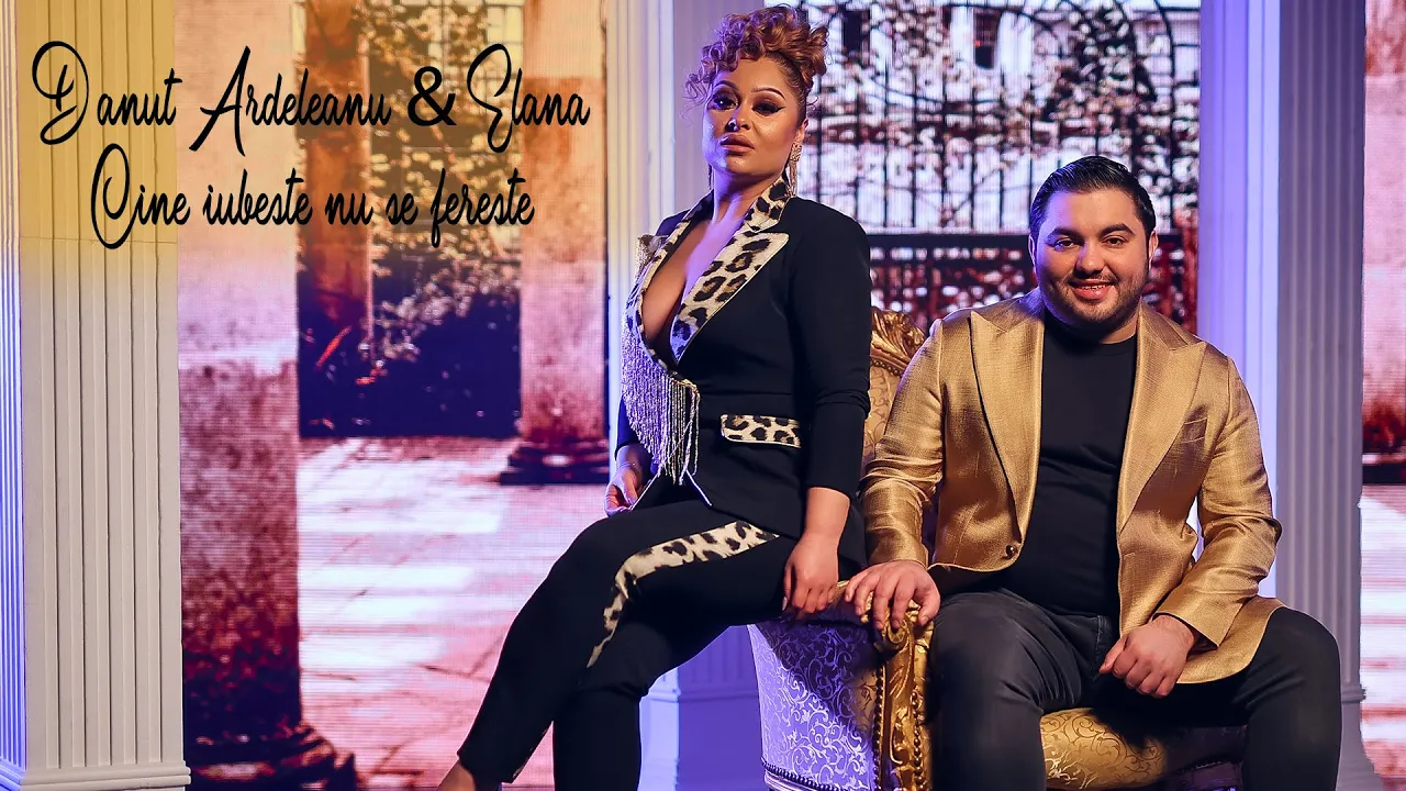 Danut Ardeleanu & Elana - Cine iubeste nu se fereste (Originala 2022)