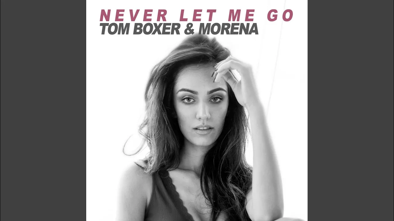Tom Boxer - Never Let Go (Original Radio Edit)