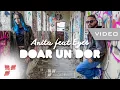 Anita ft. Eyes - Doar un dor (Original Radio Edit) 