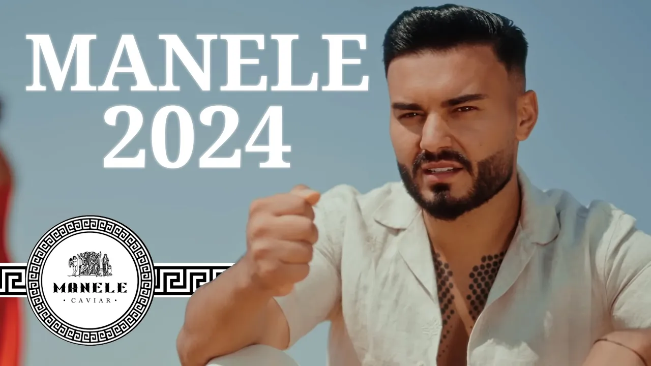 Colaj Manele 2024 x Top Hituri Babasha x Tzanca Uraganu x Mix Manele Noi 2024 Top