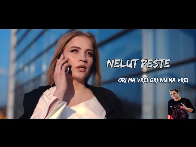 Nelut Peste - Ori ma vrei ori nu ma vrei (Originala 2022)