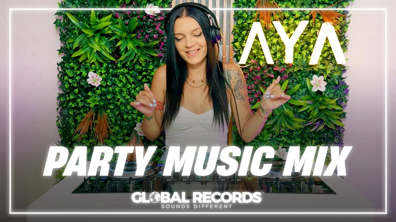Party Music Mix 2024 - GLOBAL Best Dance Songs (DJ AYA)