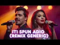 ITI SPUN ADIO (REMIX GENERIC)